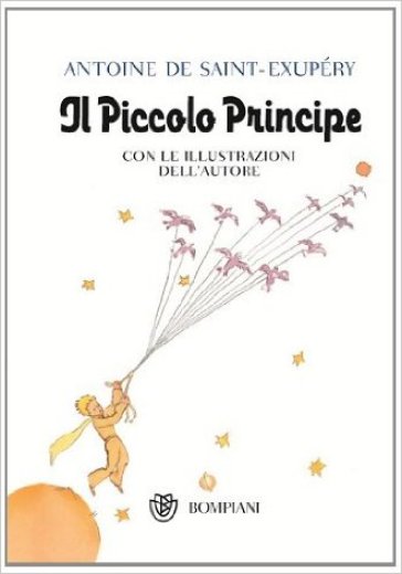 Il Piccolo Principe - Antoine de Saint-Exupéry