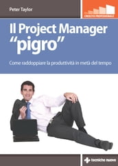 Il Project Manager pigro