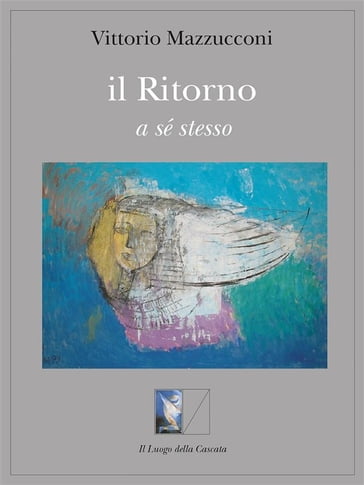 Il Ritorno a se stesso - Vittorio Mazzucconi
