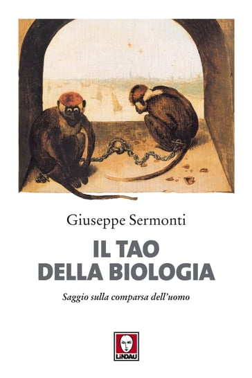 Il Tao della biologia - Giuseppe Sermonti