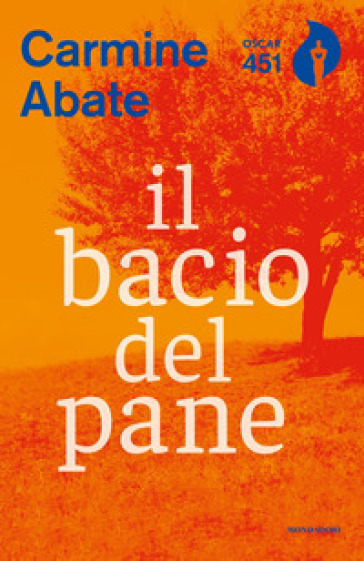 Il bacio del pane - Carmine Abate