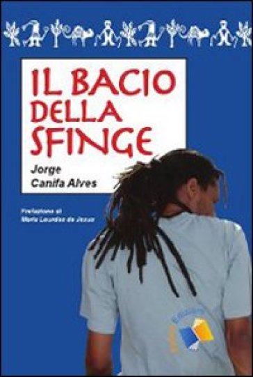 Il bacio della sfinge - Jorge Canifa Alves