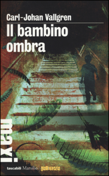 Il bambino ombra - Carl-Johan Vallgren