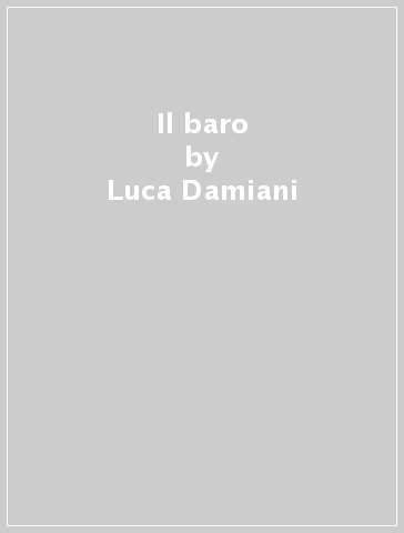 Il baro - Luca Damiani