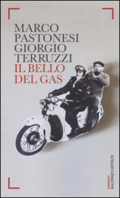 Il bello del gas