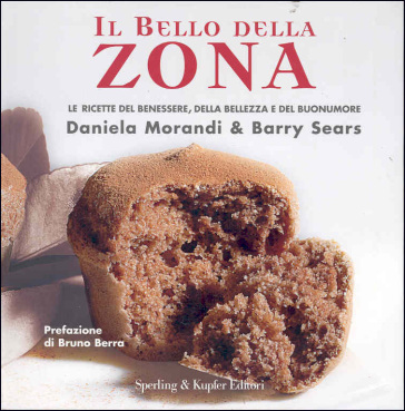 Il bello della zona - Daniela Morandi - Barry Sears