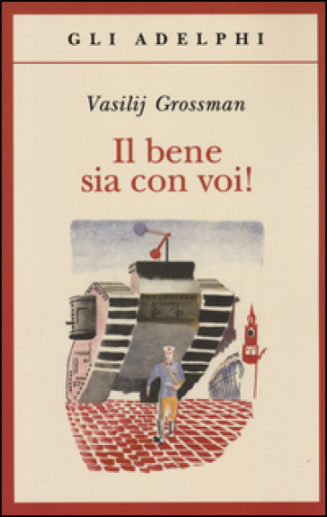 Il bene sia con voi! - Vasilij Grossman