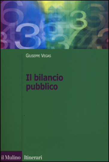 Il bilancio pubblico - Giuseppe Vegas