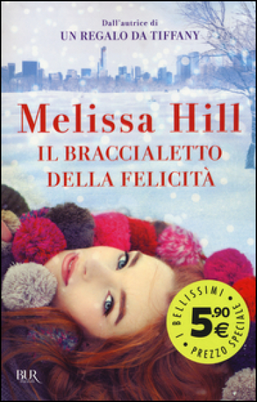 Il braccialetto della felicità - Melissa Hill