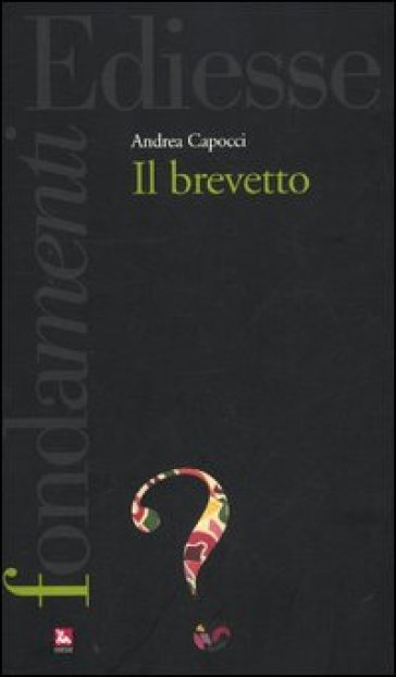 Il brevetto - Andrea Capocci