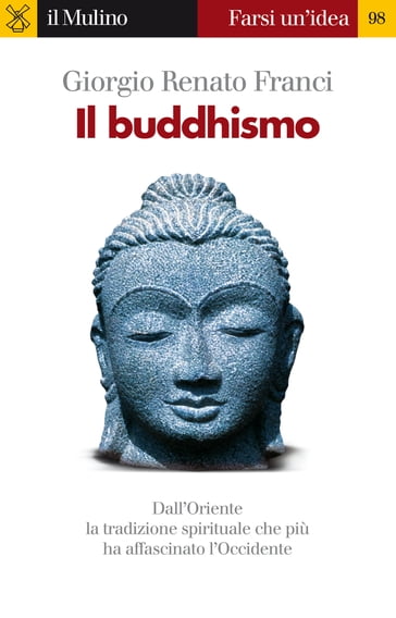 Il buddhismo - Franci Giorgio Renato