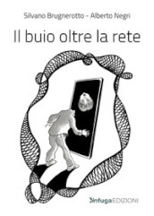 Il buio oltre la rete