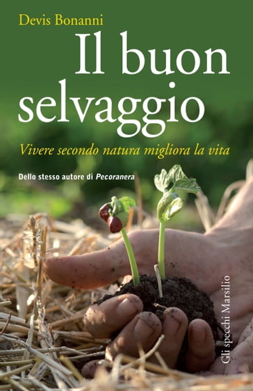 Il buon selvaggio - Devis Bonanni