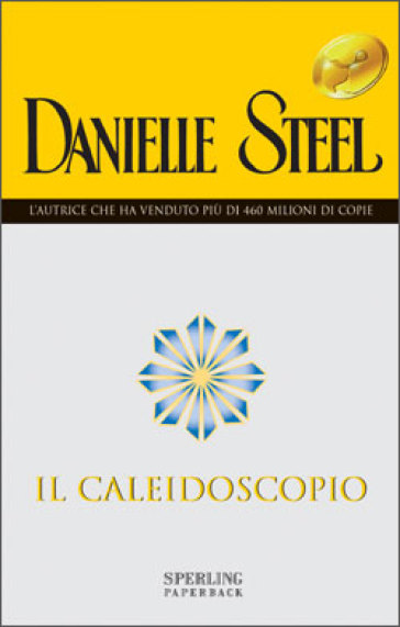 Il caleidoscopio - Danielle Steel