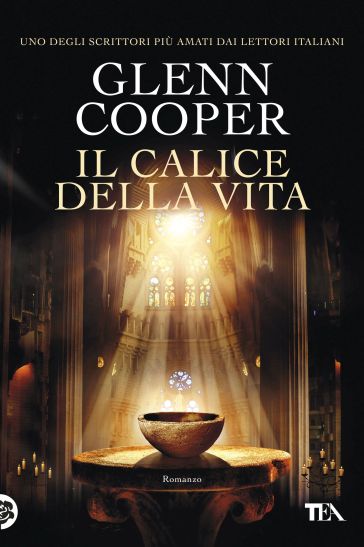 Il calice della vita - Glenn Cooper