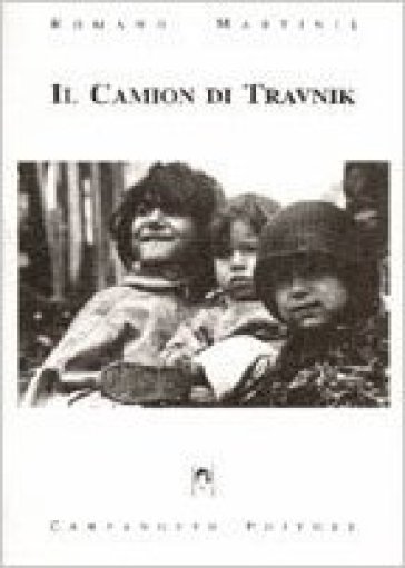 Il camion di Travnik - Romano Martinis