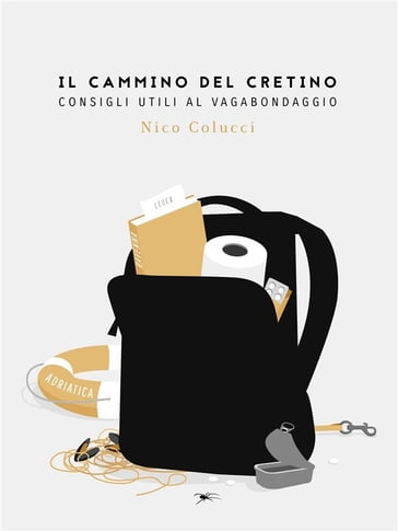 Il cammino del cretino - Nico Colucci