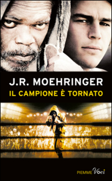 Il campione è tornato - J. R. Moehringer