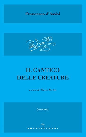 Il cantico delle creature - Francesco d