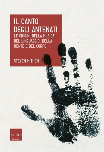 Il canto degli antenati - Steven Mithen