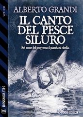 Il canto del pesce siluro