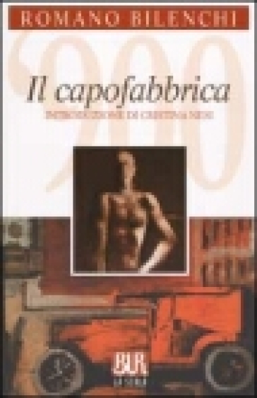 Il capofabbrica - Romano Bilenchi