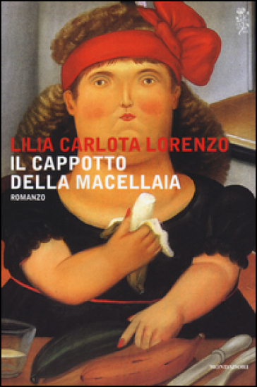 Il cappotto della macellaia - Lilia Carlota Lorenzo