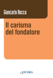 Il carisma del fondatore