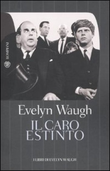 Il caro estinto - Evelyn Waugh