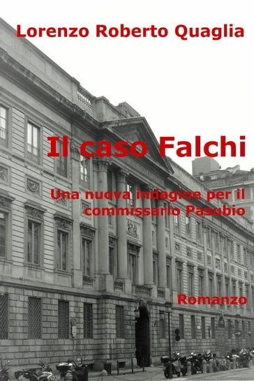 Il caso Falchi - Lorenzo Roberto Quaglia