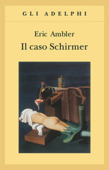 Il caso Schirmer - Eric Ambler