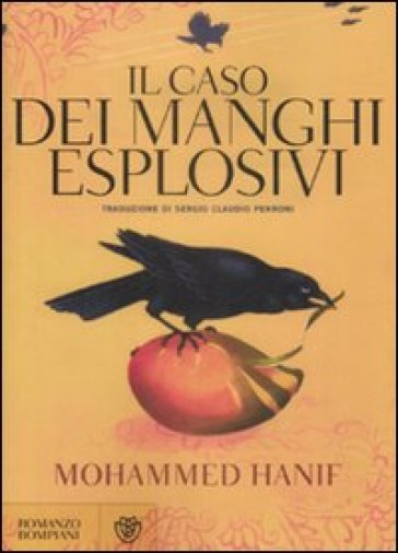 Il caso dei manghi esplosivi - Mohammed Hanif