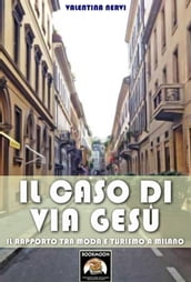 Il caso di Via Gesù