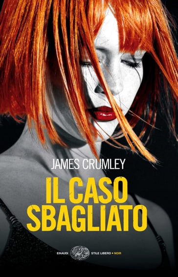 Il caso sbagliato - James Crumley