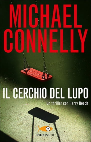 Il cerchio del lupo - Michael Connelly