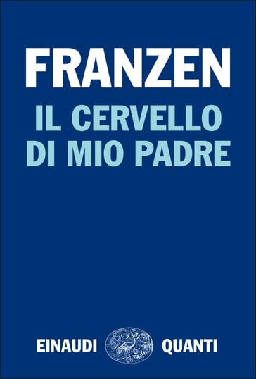 Il cervello di mio padre - Jonathan Franzen