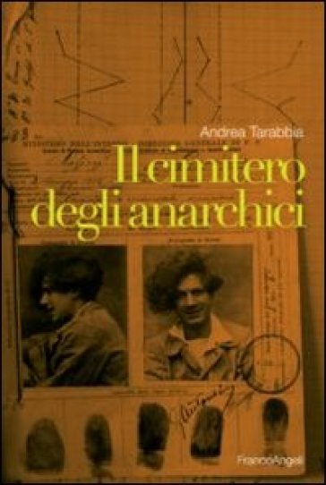 Il cimitero degli anarchici - Andrea Tarabbia