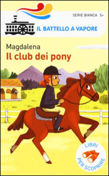 Il club dei pony. - Magdalena