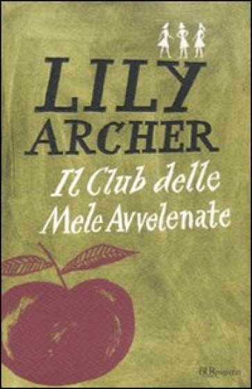 Il club delle mele avvelenate - Lily Archer