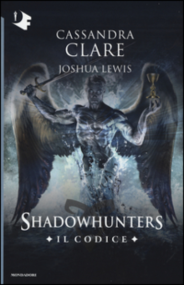 Il codice. Shadowhunters - Cassandra Clare - Joshua Lewis