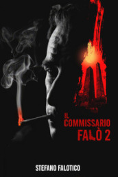 Il commissario Falò. 2.