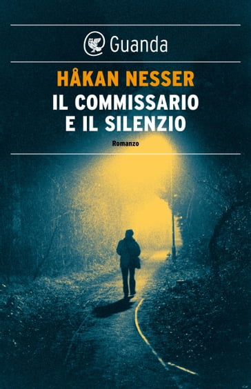 Il commissario e il silenzio - Hakan Nesser