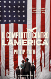 Il complotto contro l America