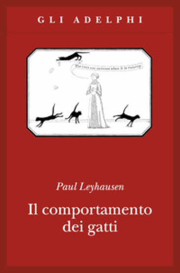 Il comportamento dei gatti - Paul Leyhausen