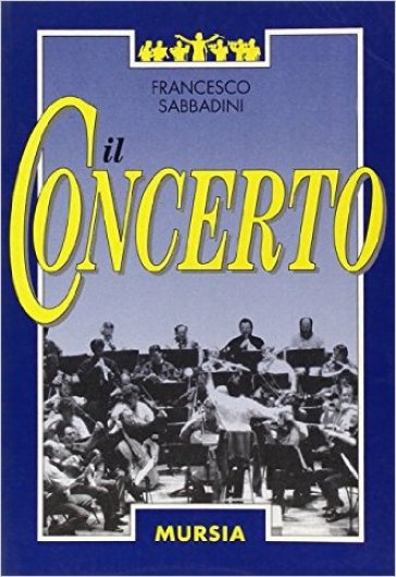 Il concerto - Francesco Sabbadini