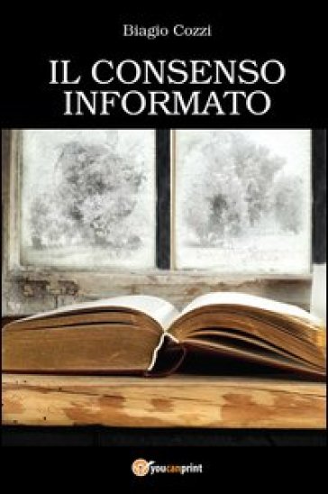 Il consenso informato - Biagio Cozzi