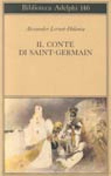 Il conte di Saint-Germain - Alexander Lernet-Holenia