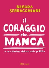 Il coraggio che manca