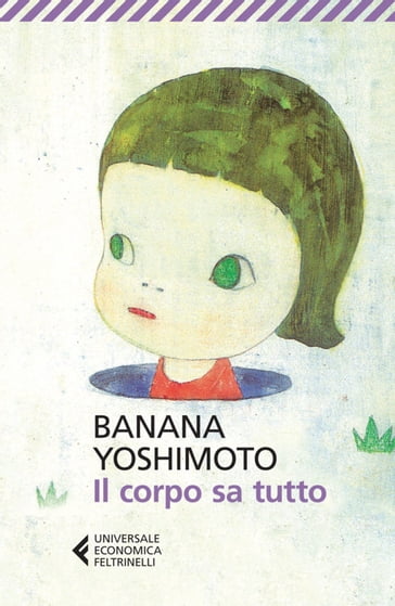 Il corpo sa tutto - Yoshimoto Banana
