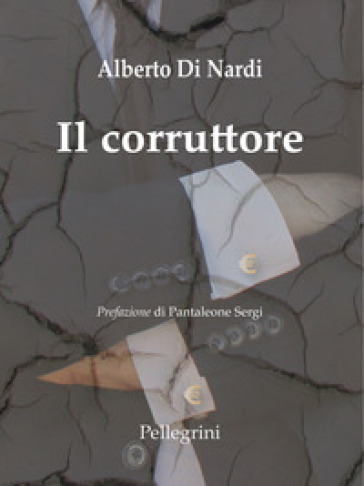 Il corruttore - Alberto Di Nardi